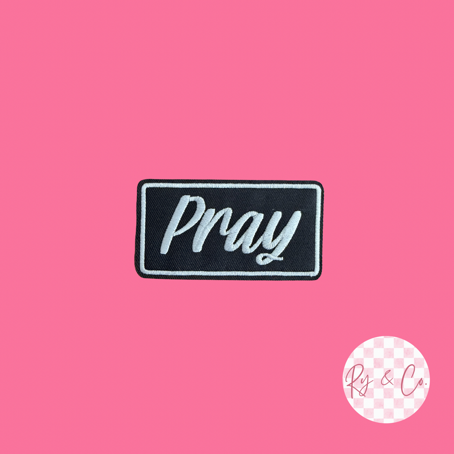 Pray -Embroidered Hat Patch
