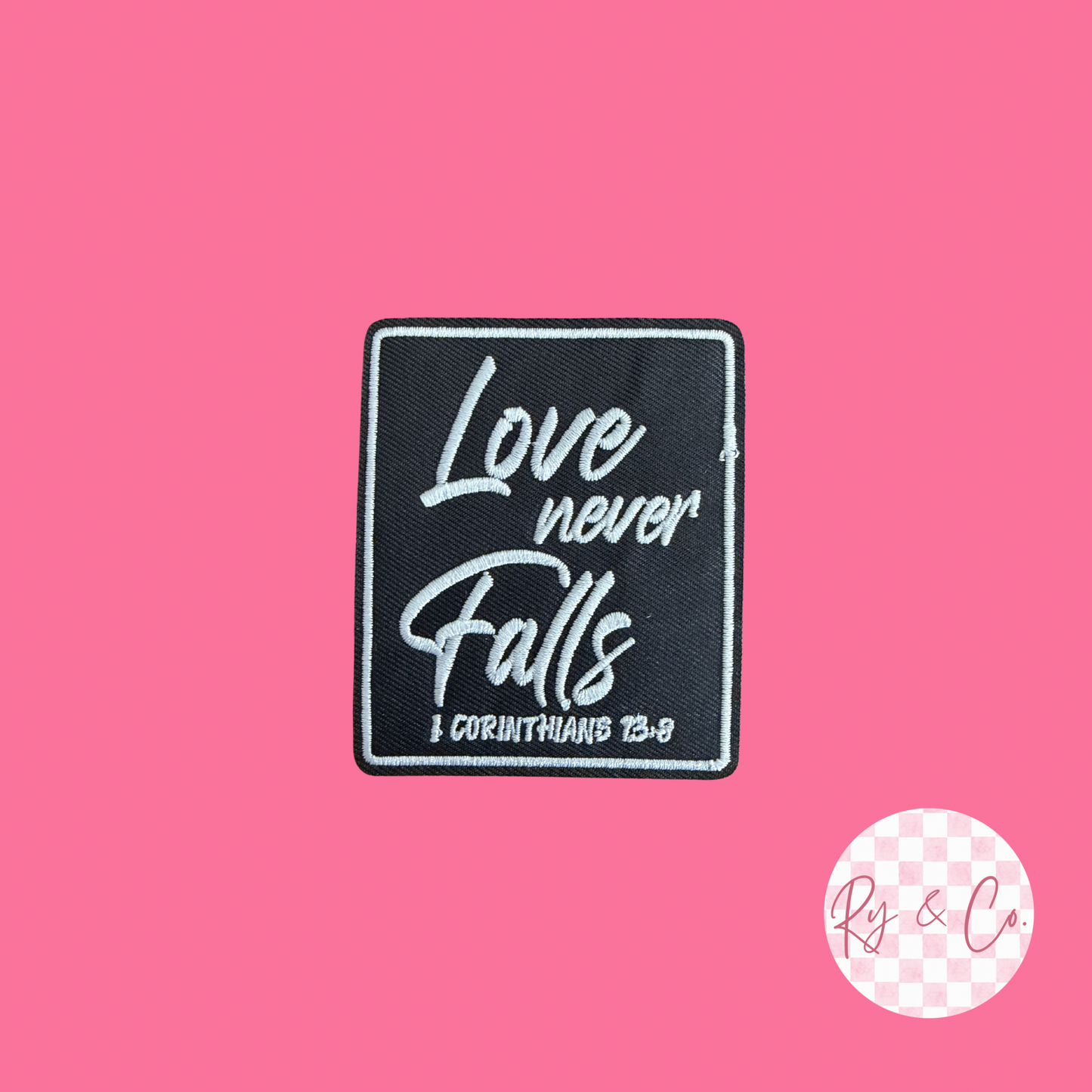 Love Never Fails Verse -Embroidered Hat Patch