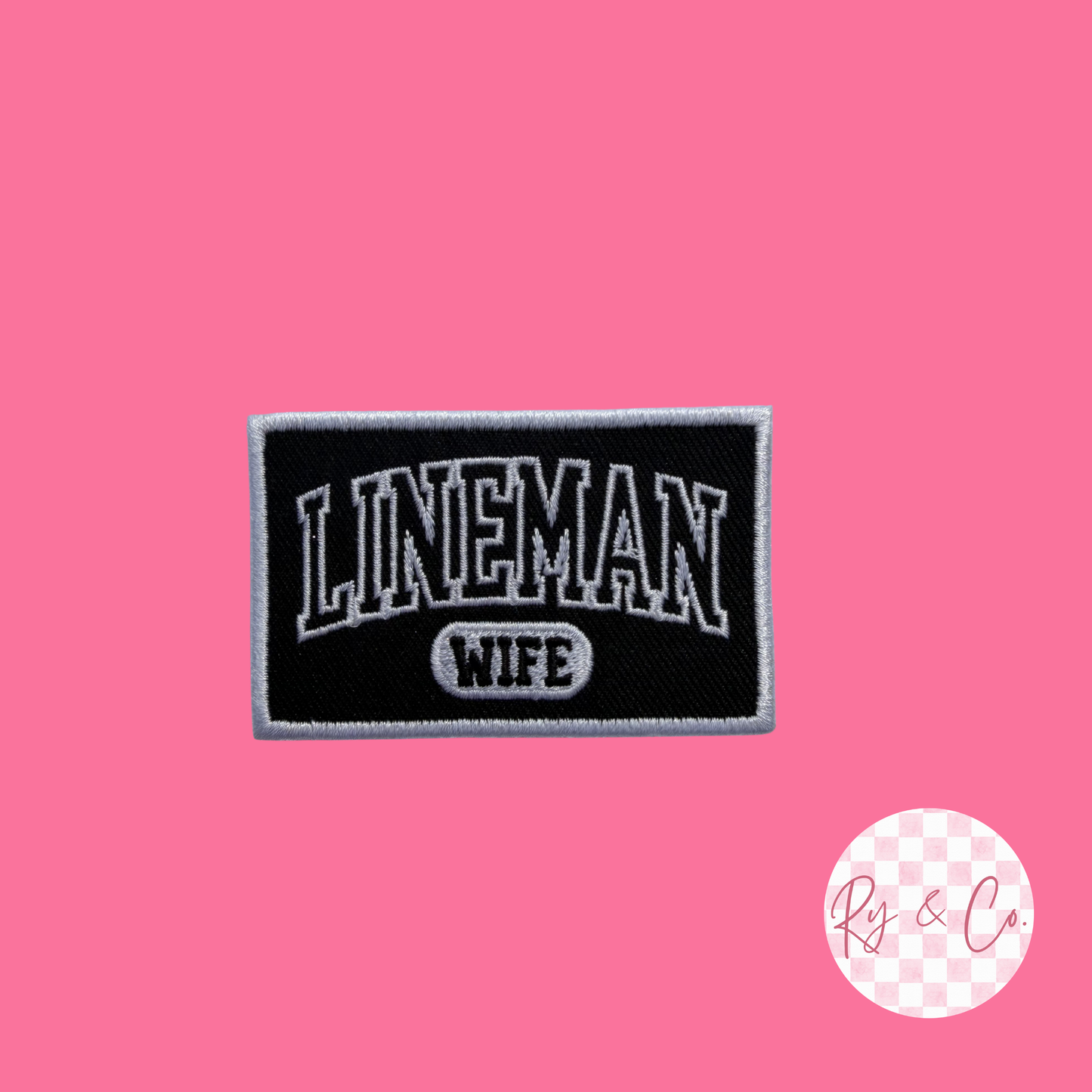 Lineman Wife -Embroidered Hat Patch