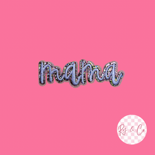 Mama Glitter -Embroidered Hat Patch