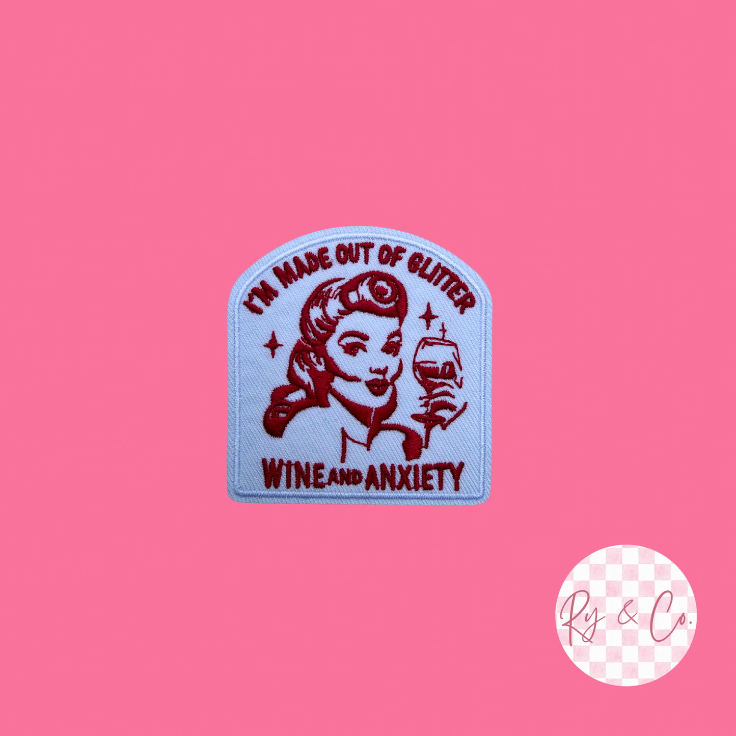 Made of Glitter Wine Anxiety -Embroidered Hat Patch