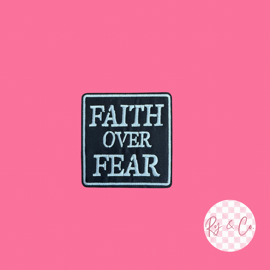 Faith Over Fear -Embroidered Hat Patch
