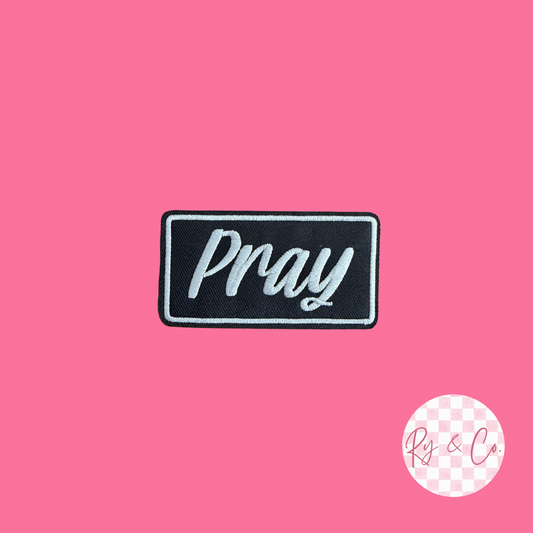 Pray -Embroidered Hat Patch