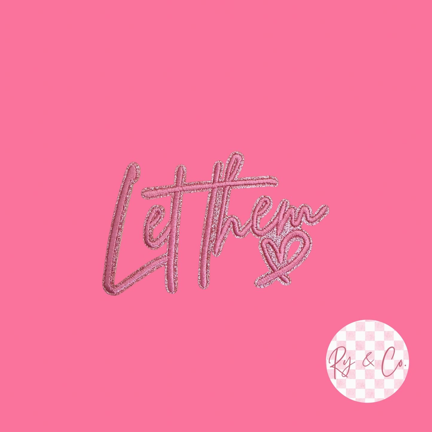 Let Them Pink Glitter-Embroidered Hat Patch