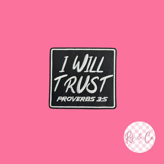 I Will Trust Verse -Embroidered Hat Patch