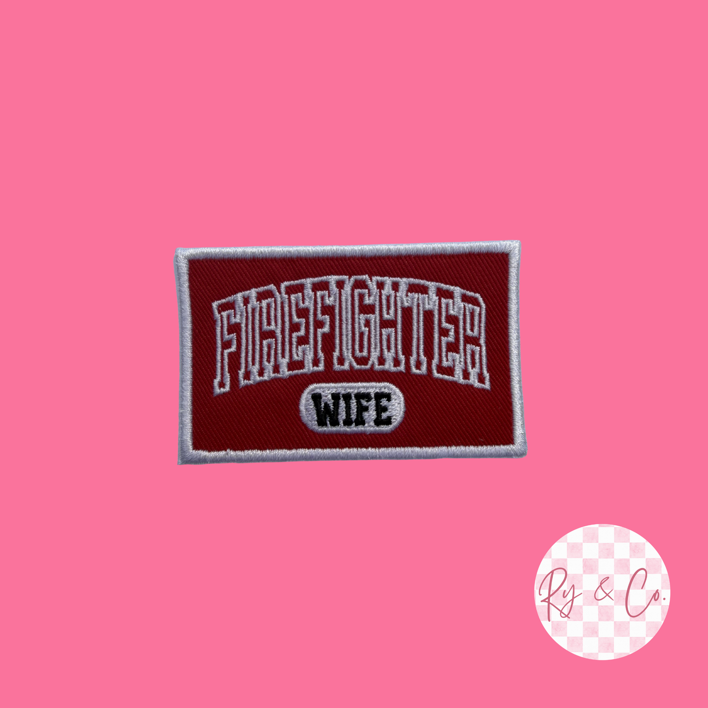 Firefighter Wife -Embroidered Hat Patch