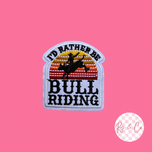 I’d Rather Be Bullriding-Embroidered Hat Patch
